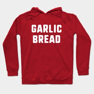 Garlic Bread Hoodie